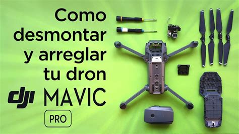 Como Desmontar Y Reparar Tu Dron MAVIC Pro YouTube