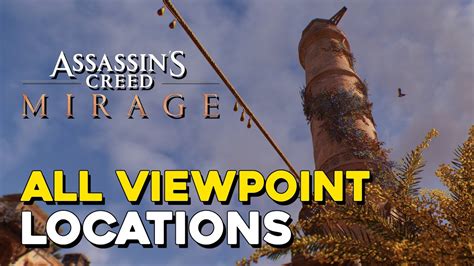 Assassins Creed Mirage All Viewpoint Locations Fearless Trophy Guide