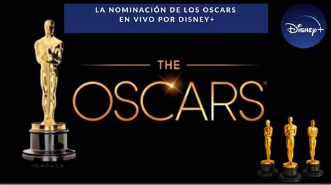 Dónde Se Puede Ver La Nominación De Los Oscars 2023 En Vivo Youtube