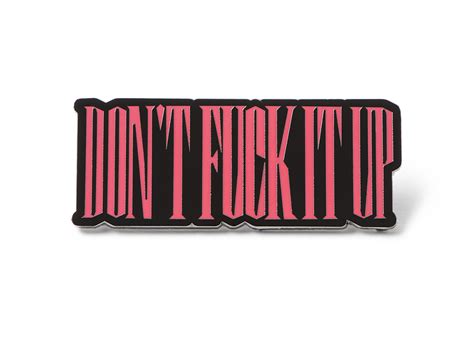 Don T Fuck It Up Lift Off