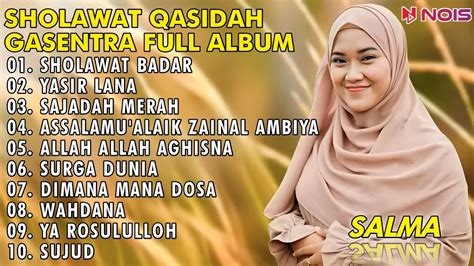 Salma Sholawat Badar Sholawat Qasidah Merdu Terpopuler Full