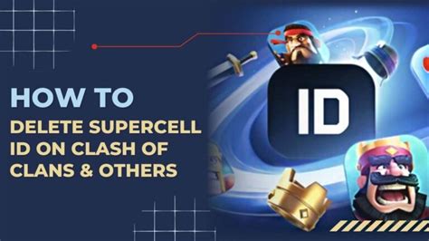 How To Delete Supercell Id On Clash Of Clans And Others Gamers Account Tips Alt Gov