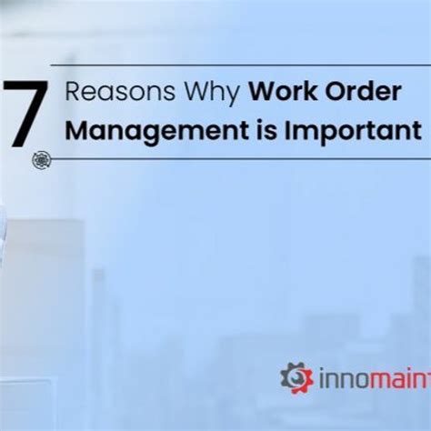 Stream Reasons Why Work Order Management Is Important Innomaint By