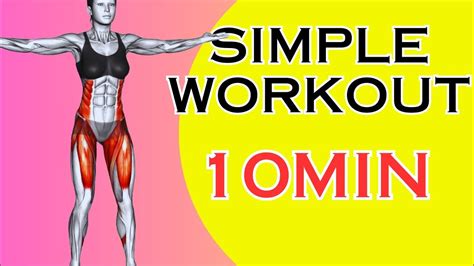 10 Minute Full Body Weight Loss Simple Workout Youtube