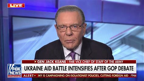 The Aid We Send To Ukraine Is A Return On Investment Gen Jack Keane