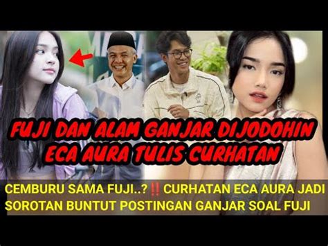 Cembuuru Sama Fujibuntut Perjodohan Fuji Dan Alam Ganjar Curhatan