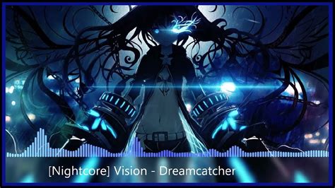 Nightcore Vision Dreamcatcher 드림캐쳐 YouTube