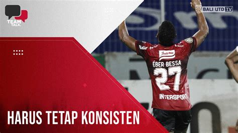 Di Sisa Pertandingan Kita Harus ALL OUT BALI UNITED FC VS PERSIPURA