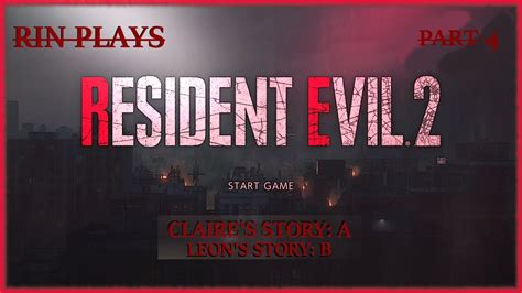 Rin Plays Resident Evil 2 Claire Story Aleon Story B Pt 4a