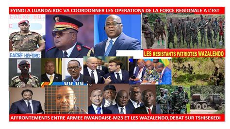 Eyindi Fardc Va Coordonner Les Operations De La Force Regionale