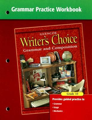 Writer S Choice Grammar Practice Workbook Grade 10 Grammar And