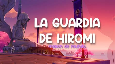 La Guardia De Hiromi Misi N De Mundo Genshin Impact Youtube