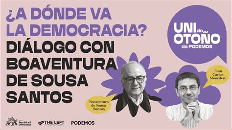 A D Nde Va La Democracia Di Logo Con Boaventura De Sousa Santos