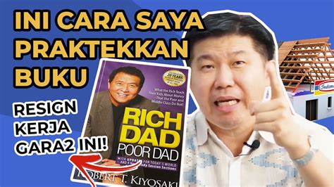 Ini Cara Saya Mempraktekkan Teori Dari Buku Rich Dad Poor Dad Robert