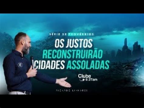 OS JUSTOS RECONSTRUIRÃO CIDADES ASSOLADAS PROVÉRBIOS 11 11 de jan