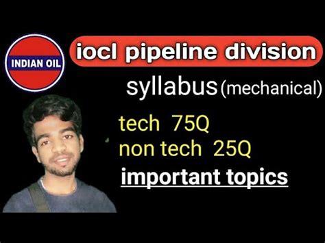 Iocl Pipeline Division Syllabus For Mechanical Exam Pattern Bsa