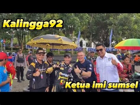 Belando Racing Kalingga92 Dengan Bapak Ketua Imi Sumsel Pak Alvian