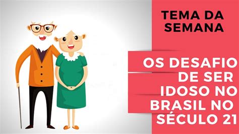 Reda O Desafios De Ser Idoso No Brasil No S Culo Youtube