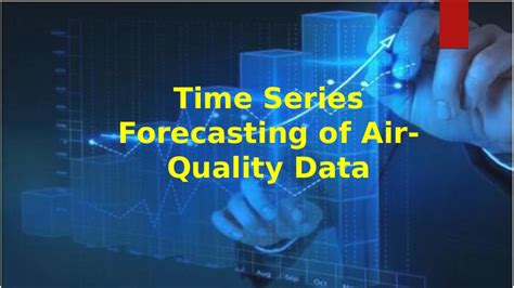 Time Series Forecasting Of Air Quality Data Introduction