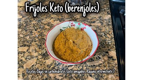 Frijoles Keto Bajos En Carbohidratos Berenjoles Youtube