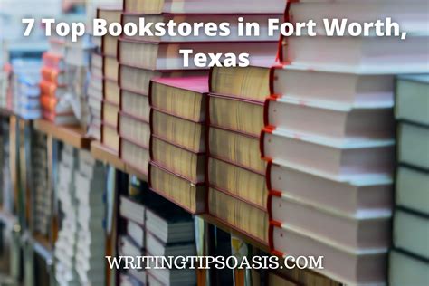 7 Top Bookstores in Fort Worth, Texas - Writing Tips Oasis - A website dedicated to helping ...