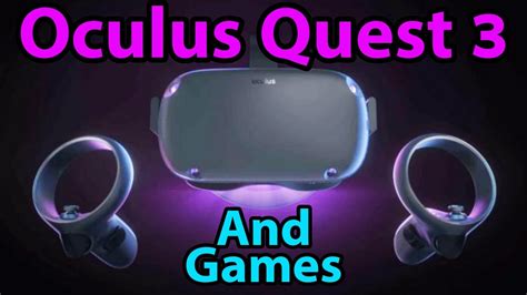 Oculus Quest And New Games Vr News Youtube