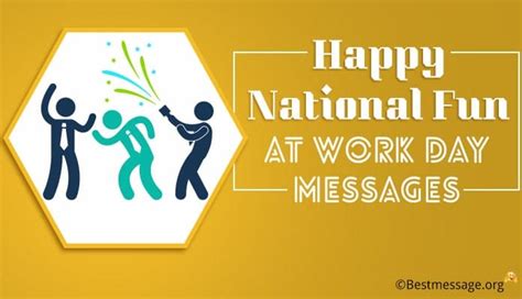 Happy National Fun at Work Day Messages – January 31th