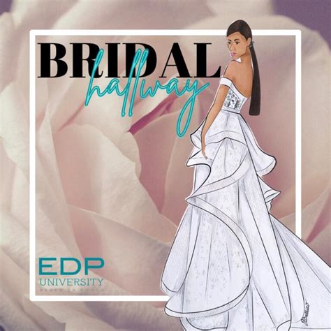 EDP University Presenta Bridal Hallway TRAFFIC CHIC