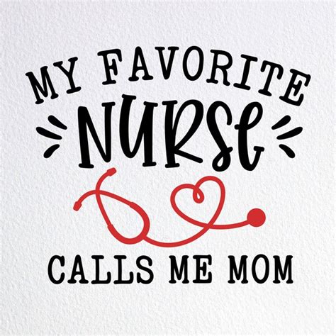 My Favorite Nurse Calls Me Mom Shirt Etsy