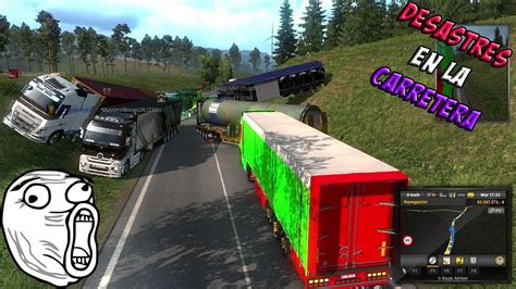 Euro Truck Simulator 2 Multiplayer Desastres En La Carretera 1 Ets2mp