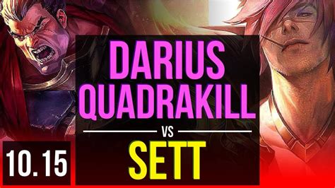 Darius Vs Sett Top Quadrakill 4 Early Solo Kills Kda 1512 500