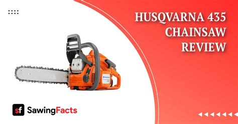 Husqvarna Chainsaw Review Is It Worth Buying