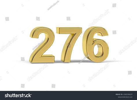 Golden 3d Number 276 Year 276 Stock Illustration 2162336127 | Shutterstock