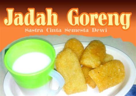 Resep Jadah Goreng Oleh Sastra Cinta Semesta Dewi Cookpad