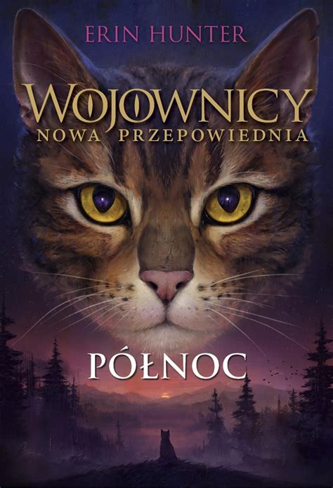 Północ Wojownicy Tom 7 Erin Hunter Ceny i opinie Ceneo pl