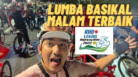 Rhb Lekas Highway Ride Lumba Basikal Malam Terbaik Youtube