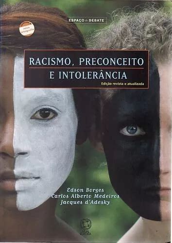 Livro Racismo Preconceito E Intoler Borges Edson Me MercadoLivre