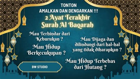 Dua Ayat Terakhir Surat Al Baqarah Menggali Keutamaan Dan Makna Mendalam Dari Ayat Terakhir