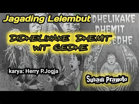 Jagading Lelembut Didhelikake Dhemit Wit Gedhe Youtube