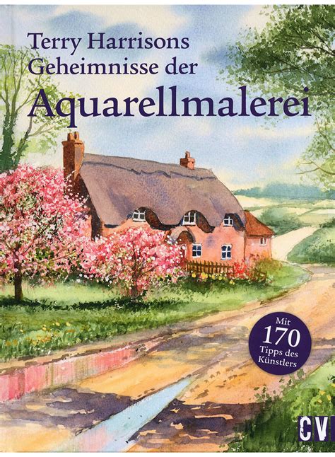 Geheimnisse der Aquarellmalerei Bildende Kunst Kunst Bücher