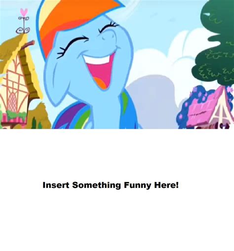 What Is Rainbow Dash Laughing At? (Meme Template) by g4merxethan on ...