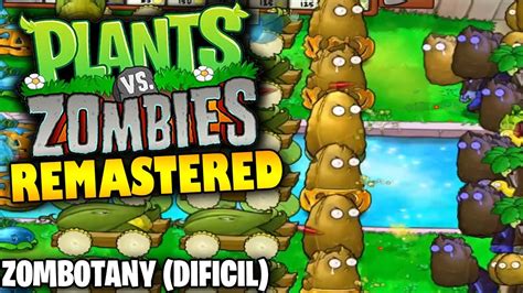 PLANTAS VS ZOMBIES REMASTERED SUPERVIVENCIA VEGEZOMBIES DIFICIL YouTube