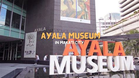 Ayala Museum in Makati City - JetJourney