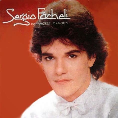 Hay Amores Y Amores Album De Sergio Facheli Spotify