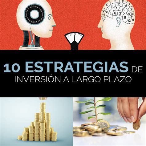 Las 10 Mejores Estrategias De Inversión A Largo Plazo Ingreso Pasivo