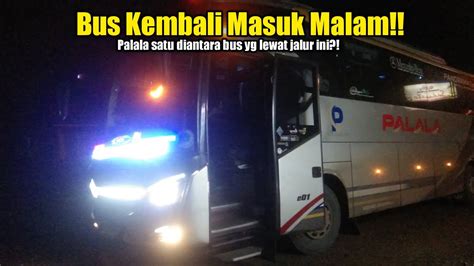 Kembali Masuk Malam Mulai Dari Macet Dan Menunggu Kapal Youtube