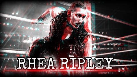 Wwe Rhea Ripley Custom Titantron Brutality Youtube