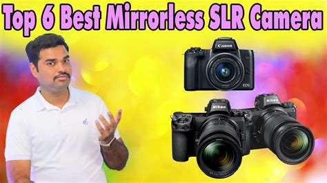 Top 6 Best Mirrorless Camera In India 2021 With Price Slr Mirrorless