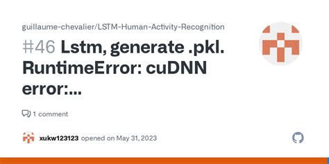 Lstm Generate Pkl Runtimeerror Cudnn Error Cudnn Status Mapping