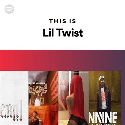 This Is Lil Twist Playlist By Spotify Spotify